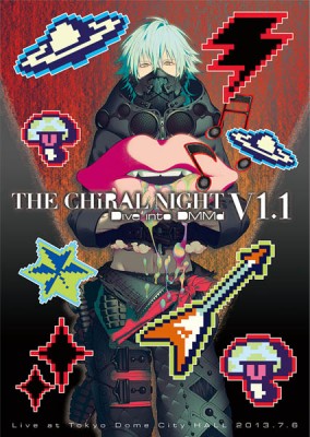 THE CHiRAL NIGHT -Dive into DMMd- V1.1 Live at Tokyo Dome City HALL 2013.7.6（初回生産限定盤）