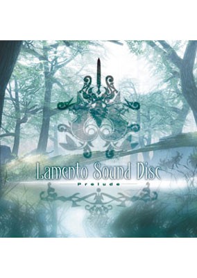 Lamento Sound Disc -Prelude-