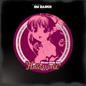Nitrous Oxide Tune ～Hello, world.～ DJ SADOI REMIX ALBUM SERIES Vol.4【GRN-9】