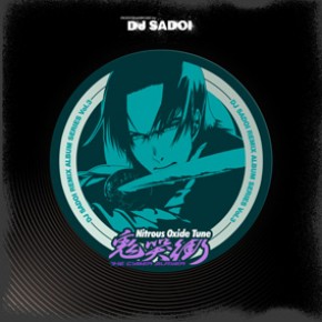 Nitrous Oxide Tune ～鬼哭街～ DJ SADOI REMIX ALBUM SERIES Vol.3
