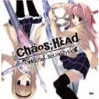 『CHAOS;HEAD(カオスヘッド)』オリジナルサウンドトラック